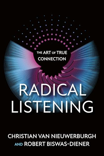 Radical Listening : The Art of True Connection