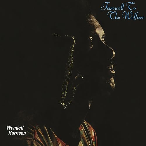 Wendell Harrison - Farewell To The Welfare [VINYL]