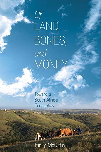 Of Land, Bones, and Money (Under the Sign of Nature)