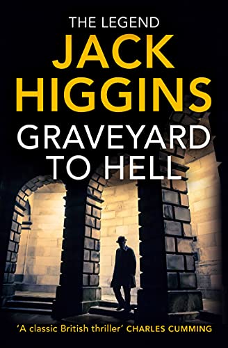 GRAVEYARD TO HELL : JACK HIGGINS