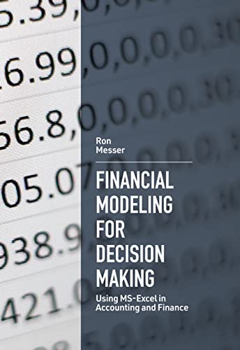 Financial Modeling for Decision Making : Using MS-Excel in Accounting and Finance