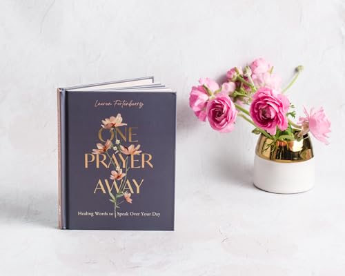 One Prayer Away : Healing Words to Speak Over Your Day - 90 Daily Devotions for Christian Women – The Perfect Devotional Gift for Mom
