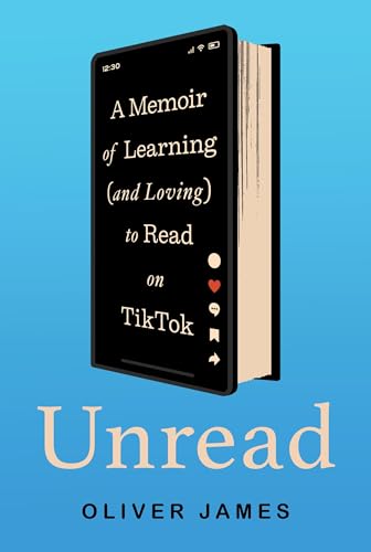 Unread : A Memoir of Learning (and Loving) to Read on TikTok