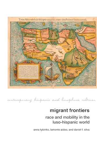 Migrant Frontiers : Race and Mobility in the Luso-Hispanic World : 29