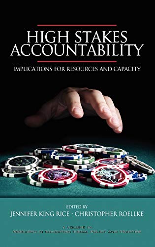 High Stakes Accountability : Implications for Resources and Capacity