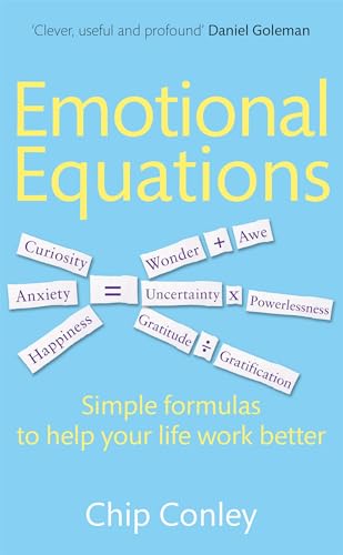 Emotional Equations: Simple formulas to help your life work better