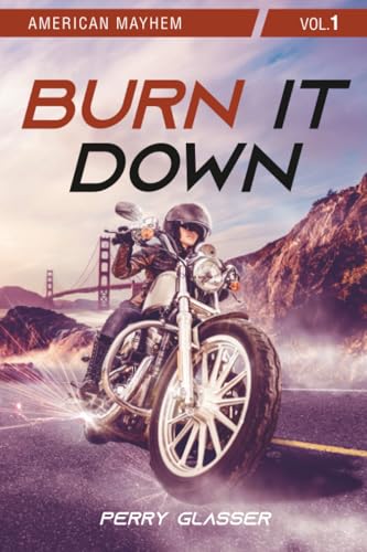 Burn It Down : Vol. 1