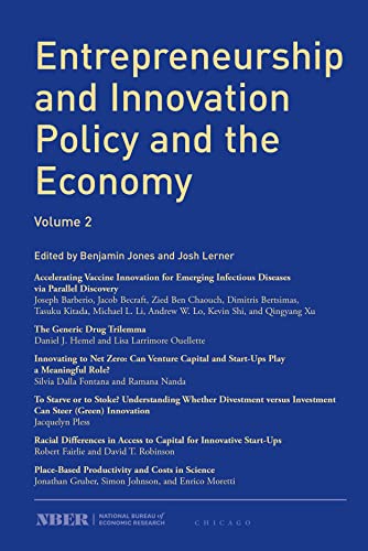 Entrepreneurship and Innovation Policy and the Economy: Volume 2 (Volume 2) (NBER-Entrepreneurship and Innovation Policy and the Economy)