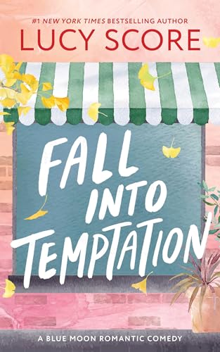 Fall into Temptation : A Small Town Friends to Lovers Romcom
