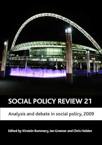 Social Policy Review 21 : Analysis and debate in social policy, 2009