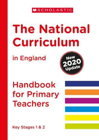 The National Curriculum in England (2020 Update) Primary Teachers Handbook (National Curriculum Handbook)