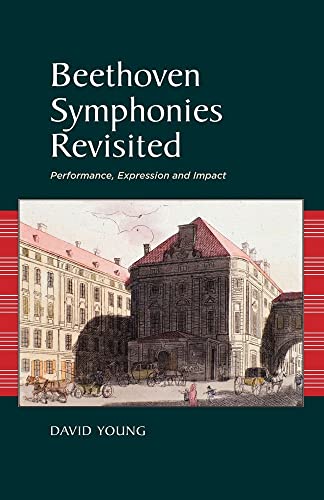 Beethoven Symphonies Revisited: Performance