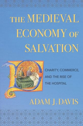 The Medieval Economy of Salvation: Charity