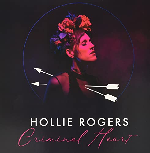 Hollie Rogers - Criminal Heart [VINYL]