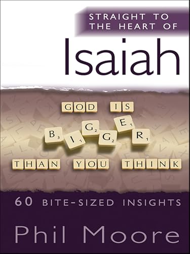 Straight to the Heart of Isaiah: 60 bite-sized insights