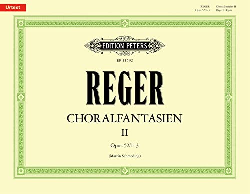 Chorale Fantasias II: Opus 52/1-3