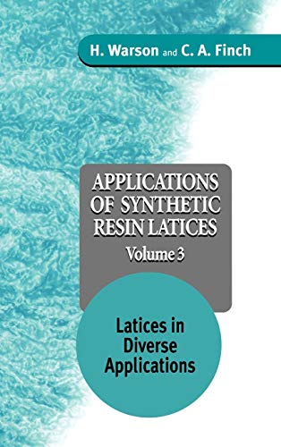 Applications of Synthetic Resin Latices: Latices in Diverse Applications