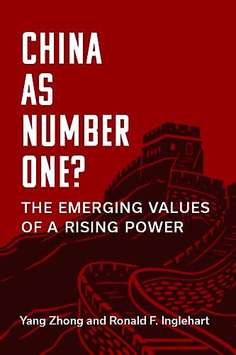 China as Number One? : The Emerging Values of a Rising Power