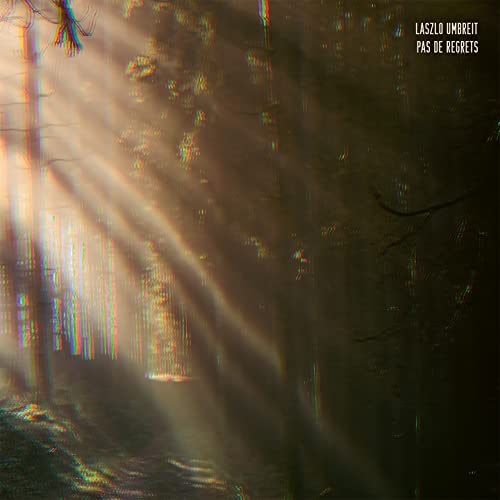 Laszlo Umbreit - Pas De Regrets [VINYL]