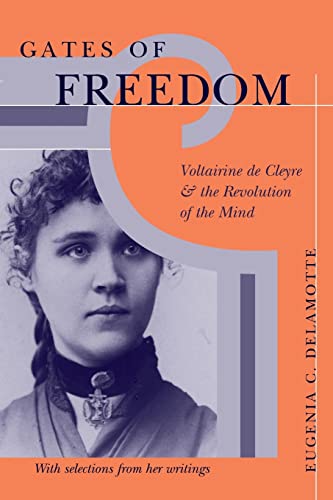 Gates of Freedom : Voltairine de Cleyre and the Revolution of the Mind