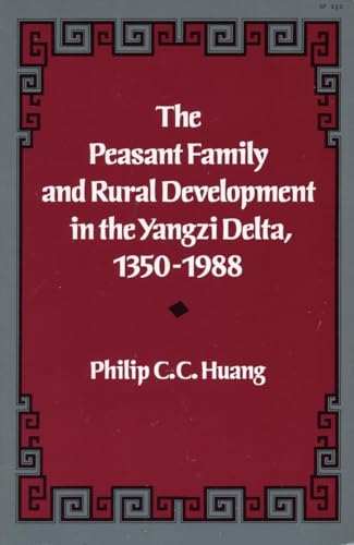 The Peasant Family and Rural Development in the Yangzi Delta