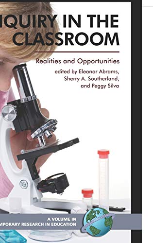 Inquiry in the Classroom : Realities and Opportunities
