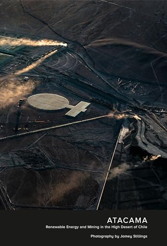 Jamey Stillings: ATACAMA