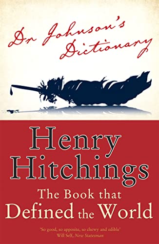 Dr Johnson's Dictionary: The Book that Defined the World