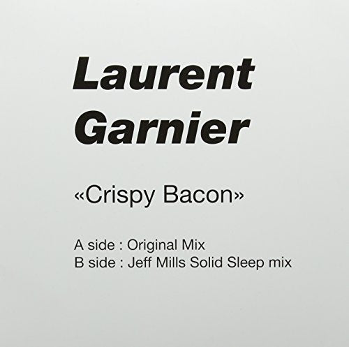 Laurent Garnier - Crispy Bacon [12"] [VINYL]