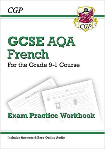 GCSE French AQA Exam Practice Workbook - for the Grade 9-1 Course (includes Answers): perfect for catch-up and the 2022 and 2023 exams (CGP GCSE French 9-1 Revision)