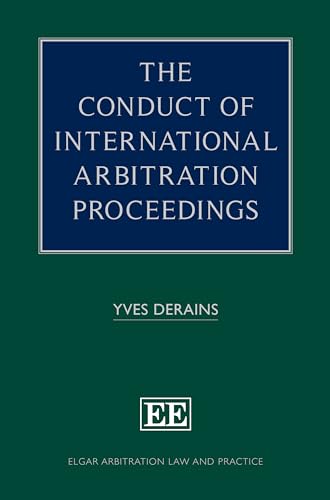 The Conduct of International Arbitration Proceedings