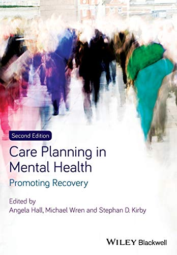 Care Planning in Mental Health - Promoting        Recovery 2E