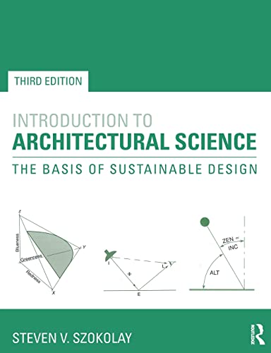 Introduction to Architectural Science: The Basis of Sustainable Design