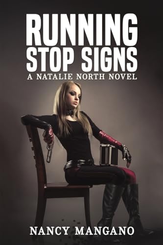 Running Stop Signs : A Natalie North Novel