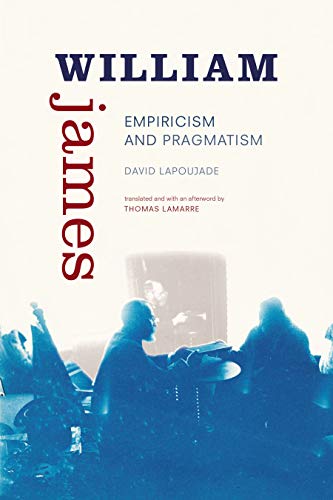 William James: Empiricism and Pragmatism