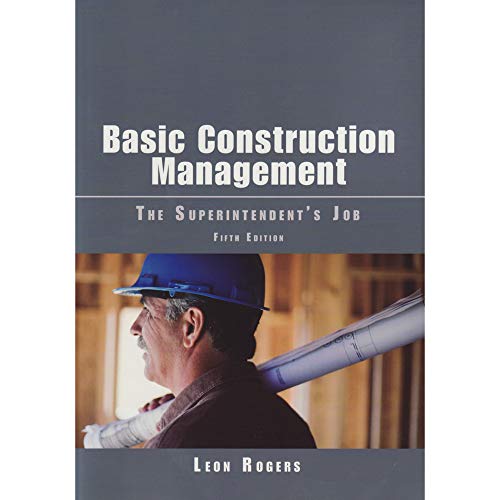Basic Construction Management : The Superintendent's Job