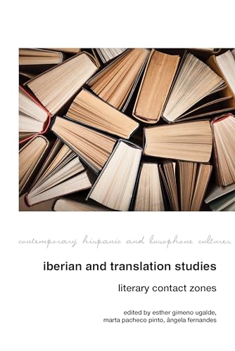 Iberian and Translation Studies : Literary Contact Zones : 23