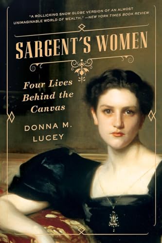 Sargents Women: Four Lives Behind the Canvas