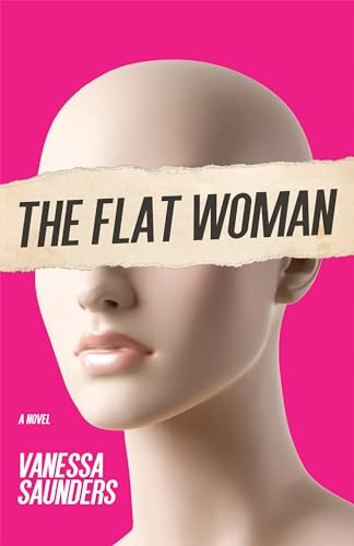 The Flat Woman : A Novel