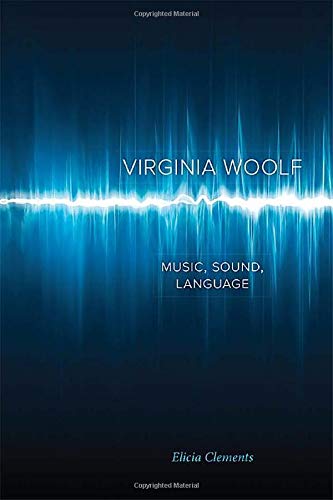 Virginia Woolf: Music, Sound, Language