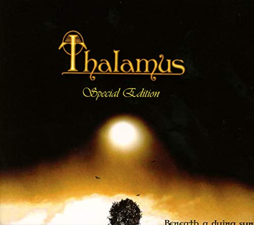 Thalamus - Beneath A Dying Sun (Special Edition) [CD]