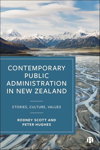 Contemporary Public Administration in New Zealand : Stories, Culture, Values