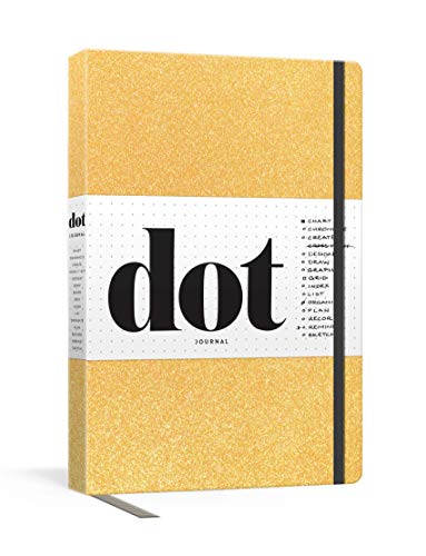 Dot Journal (Gold): A dotted, blank journal for list-making, journaling, goal-setting: 256 pages with elastic closure and ribbon marker: Your Key to an Organized, Purposeful, and Creative Life