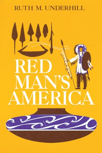 Red Mans America: Study of Indians in the United States
