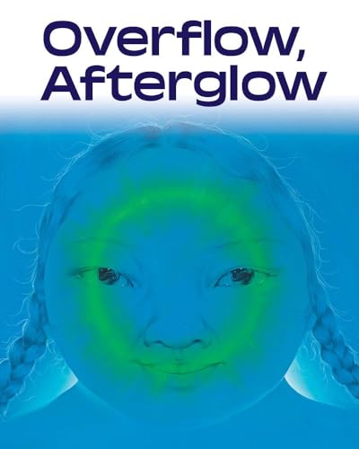 Overflow, Afterglow : New Work in Chromatic Figuration