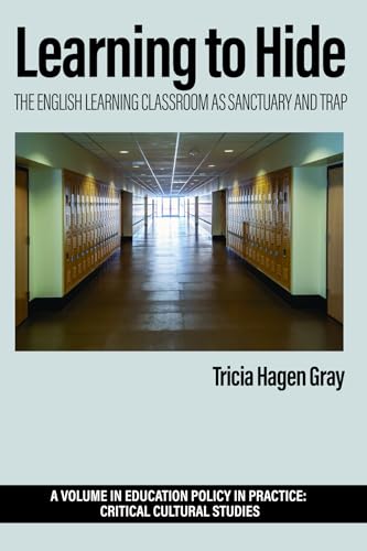 Learning to Hide : The English Learning Classroom as Sanctuary and Trap
