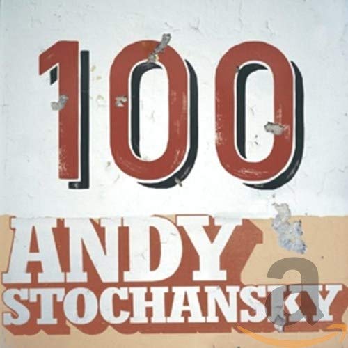 CD cover with large red numbers "100" and artist name "Andy Stochansky".