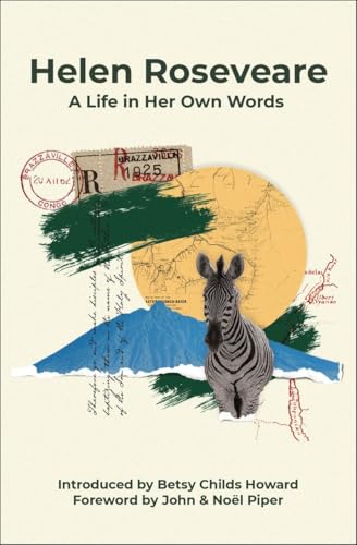 Helen Roseveare : A Life in Her Own Words