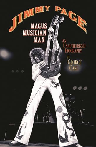 Jimmy Page : Magus, Musician, Man