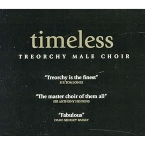 TREORCHY MALE CHOIR - TIMELESS [CD]